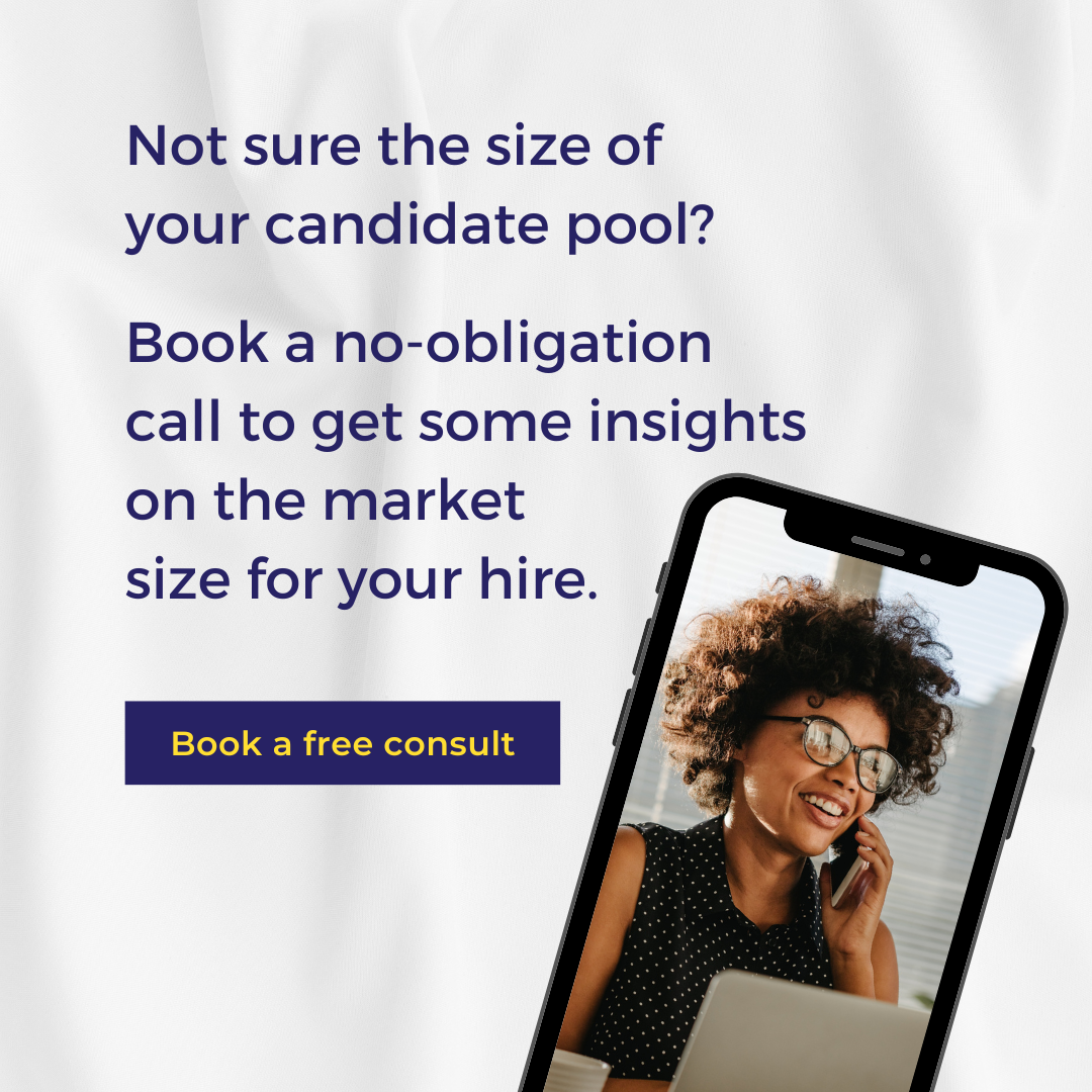 Text: not sure of the size of your candidate pool? Book a no-obligation call to get some insights on the market size for your hire. 